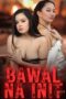 Bawal-Na-Init-2025
